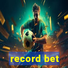 record bet